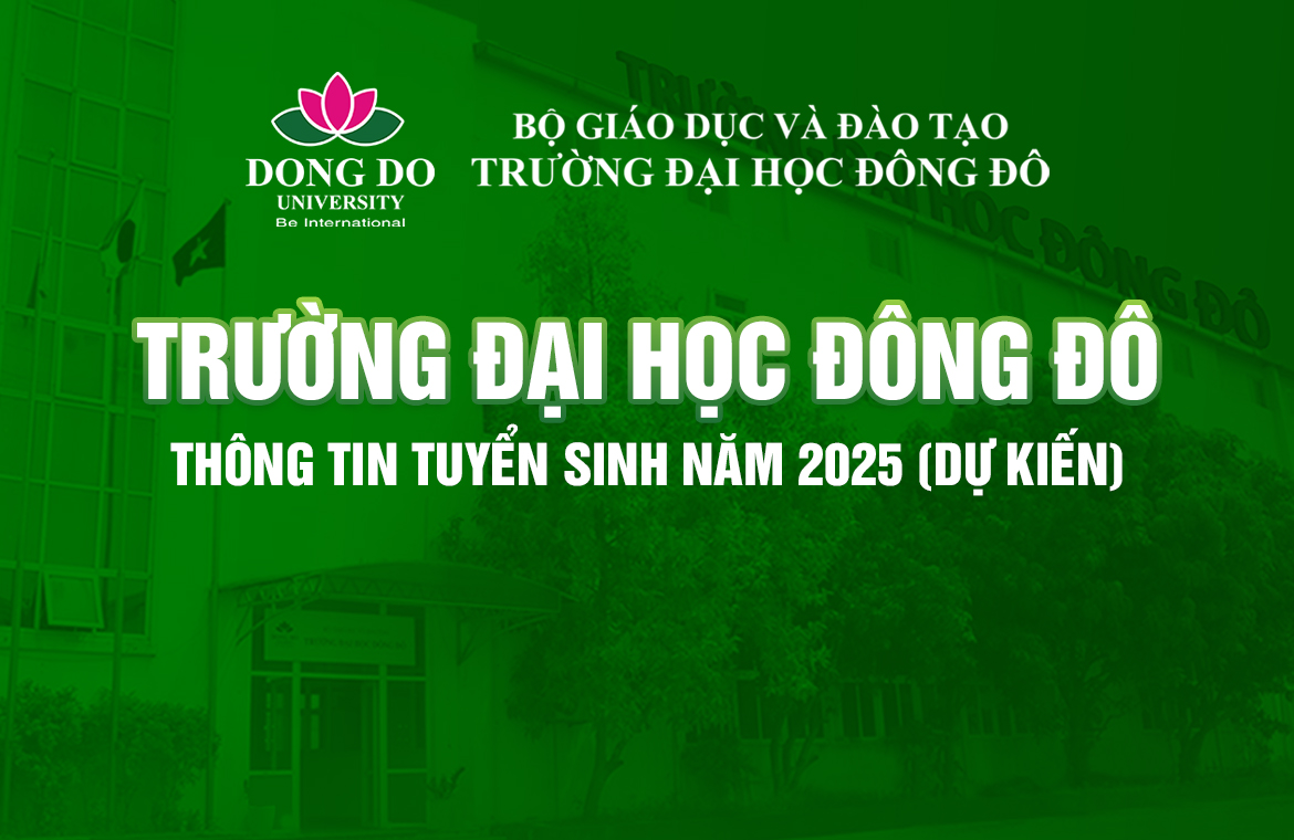 thong-tin-tuyen-sinh-nam-2025-tai-truong-dai-hoc-dong-do-du-kien