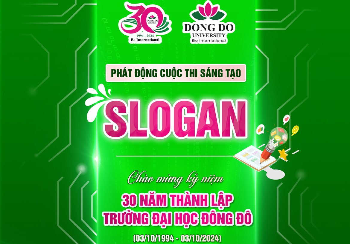 phat-dong-cuoc-thi-sang-tao-slogan-chao-mung-ki-niem-30-nam-thanh-lap-truong-dai-hoc-dong-do-3-10-1994-3-10-2024