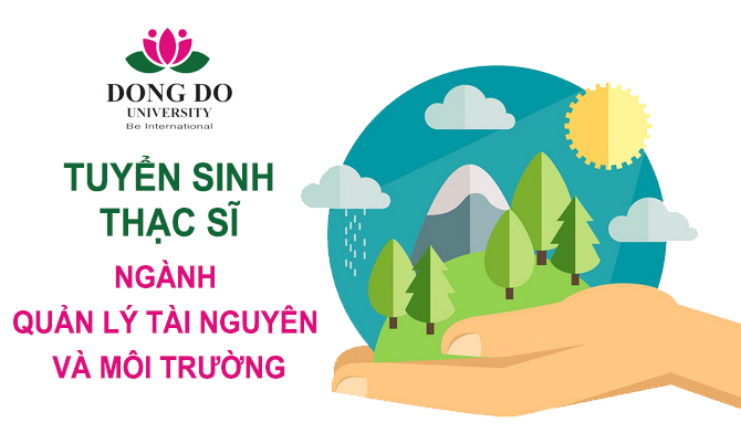 thong-bao-tuyen-sinh-thac-si-nam-2018-nganh-quan-ly-tai-nguyen-va-moi-truong