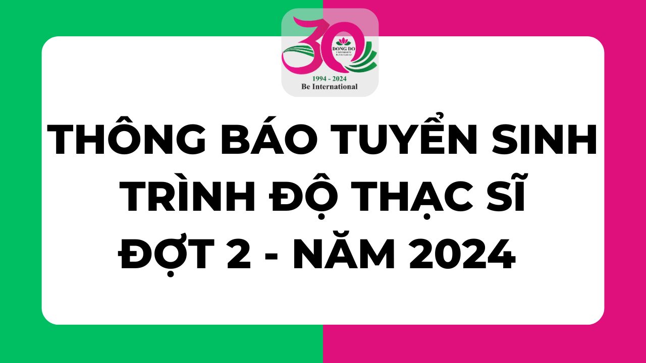 thong-bao-tuyen-sinh-trinh-do-thac-si-dot-2-nam-2024